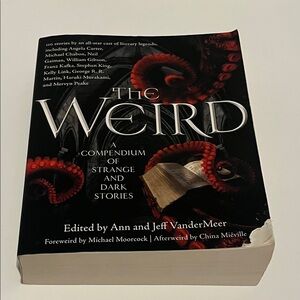 The Weird: A Compendium of Strange and Dark Stories - Paperback